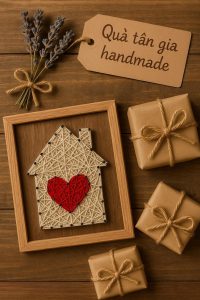 Quà tân gia handmade